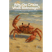 Why Do Crabs Walk Sideways? And Other Bilingual Spanish-English Stories for Kids