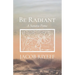 Be Radiant: A Sonata Pome
