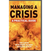 Managing a Crisis: A Practical Guide