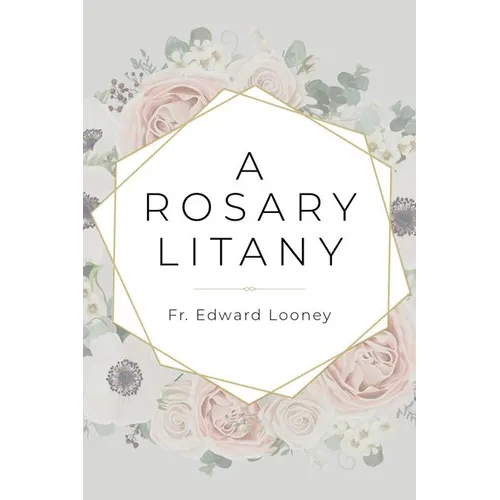 A Rosary Litany