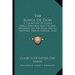 The Songs Of Zion: A Collection Of Choice Songs, Especially Selected And Arranged For The Home And All Meetings, Sunday Schools, And Gath