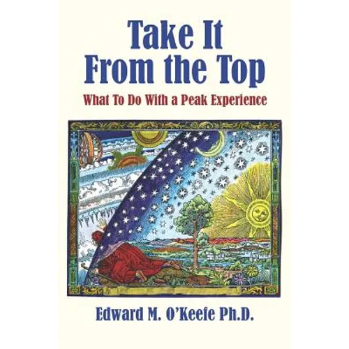 Take It From the Top: What To Do With a Peak Experience