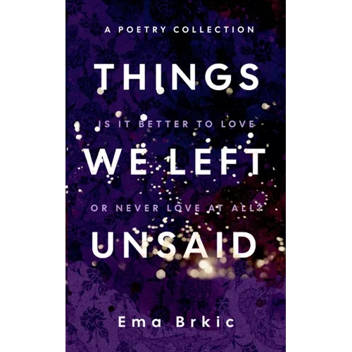 Things We Left Unsaid