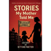 Stories My Mother Told Me, Italian American Life in Greenwich Village