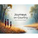 Journeys On Country