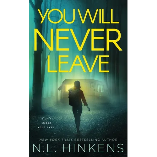 You Will Never Leave: A psychological suspense thriller