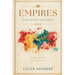 Empires That Ruled the Earth: The Rise and Fall of Great Powers