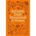 Autumn Daily Devotional for Women: 40 Devotions of Gratitude and Joy in the Beautiful Fall Harvest Season