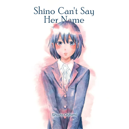 Shino Can't Say Her Name