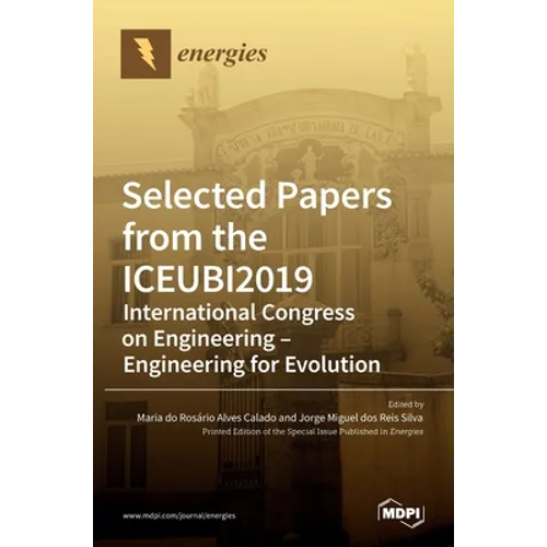 Selected Papers from the ICEUBI2019 - International Congress on Engineering - Engineering for Evolution