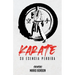 Karate: su esencia perdida