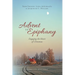 Advent to Epiphany: Engaging the Heart of Christmas