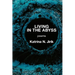 Living in the Abyss