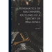Kinematics of Machinery, Outlines of a Theory of Machines;