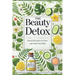 The Beauty Detox: Natural Recipes to Clear and Heal Your Skin: Micro Book - B6