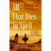 All That Dies in April