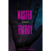 Master Your Energy