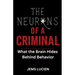 The Neurons of a Criminal