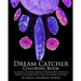 Dream Catcher Coloring Book: An Adult Coloring Book of 40 Beautiful Detailed Dream Catchers with Stress Relieving Patterns