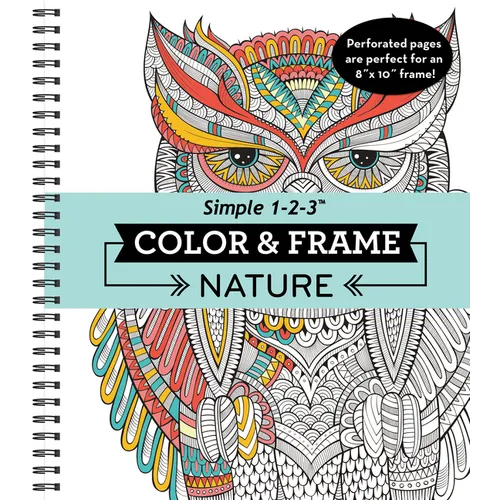 Color & Frame - Nature: Adult Coloring Book with Flowers, Butterflies & Birds - Perforated Pages, Spiral Bound
