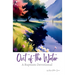Out of the Water II: A Baptism Devotional