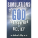 Simulations of God: The Science of Belief