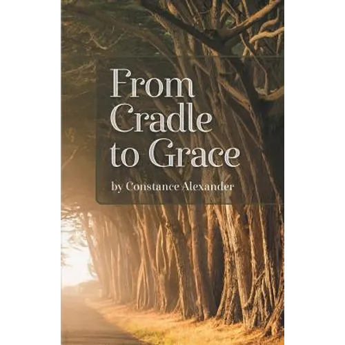 From Cradle to Grace