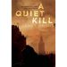A Quiet Kill