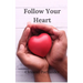 Follow Your Heart