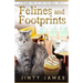 Felines and Footprints: A Norwegian Forest Cat Café Cozy Mystery - Book 13
