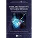 Wire ARC Additive Manufacturing: Fundamental Sciences and Advances