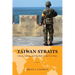 Taiwan Straits: Crisis in Asia and the Role of the U.S. Navy