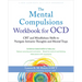 The Mental Compulsions Workbook for Ocd: CBT and Mindfulness Skills to Navigate Intrusive Thoughts and Mental Traps