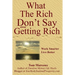 What the Rich Don't Say about Getting Rich: Work Smarter, Live Better