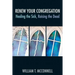 Renew Your Congregation: Healing the Sick, Raising the Dead