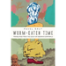 Worm-Eaten Time