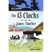 The 13 Clocks: (Penguin Classics Deluxe Edition)