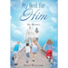 My Best for HIM: My Memoir