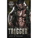 Trigger (Rebel Saints MC, Cutover Chapter, Motorcycle Club Book 3)