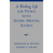 A Working Life for People with Severe Mental Illness