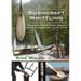 Bushcraft Whittling: Projects for Carving Useful Tools at Camp and in the Field