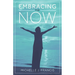 Embracing the Now