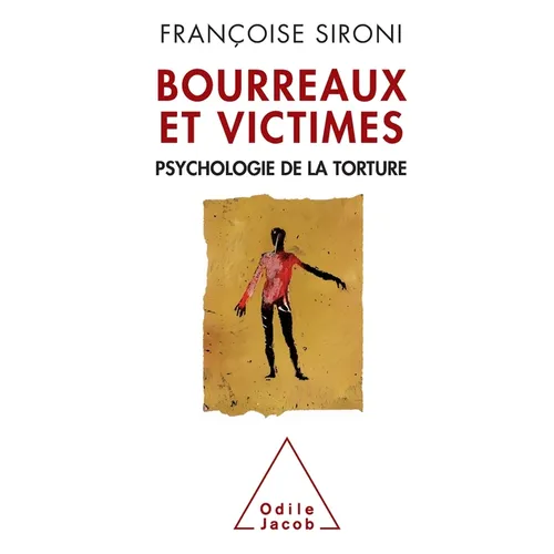 Torturers and Victims: The Psychology of Torture / Bourreaux et Victimes: Psychologie de la torture - Paperback