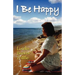 I Be Happy