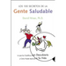 Los 100 Secretos de La Gente Saludable: Lo Que Los Cientificos Han Descubierto y Como Puede Aplicarlo a Su Vida