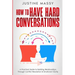 How to Have Hard Conversations: A Practical Guide to Building Relationships Through Conflict Resolution & Emotional Clarity