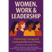 Women, Work & Leadership: Embracing Courage and Leading Boldly from Within