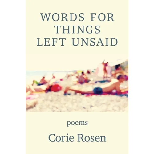Words for Things Left Unsaid