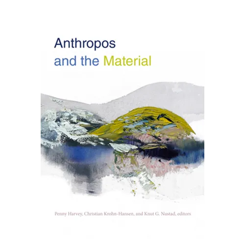 Anthropos and the Material