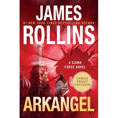 Arkangel: A SIGMA Force Novel